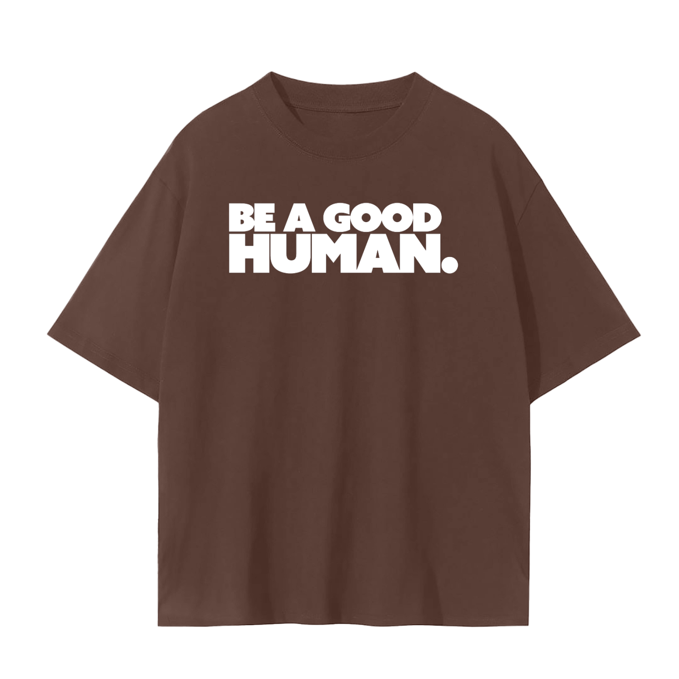 Be A Good Human Unisex Seamless T-Shirt