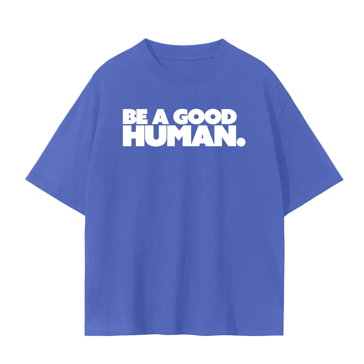 Be A Good Human Unisex Seamless T-Shirt
