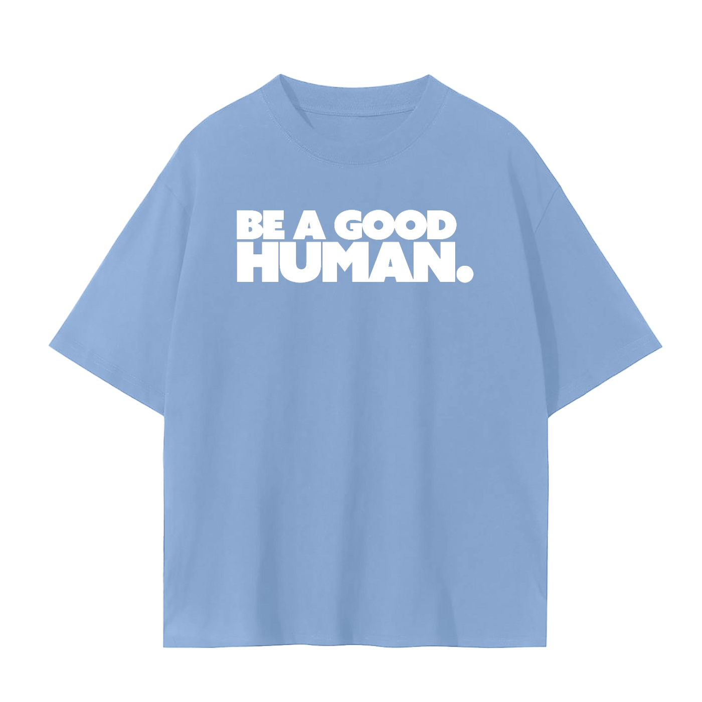 Be A Good Human Unisex Seamless T-Shirt