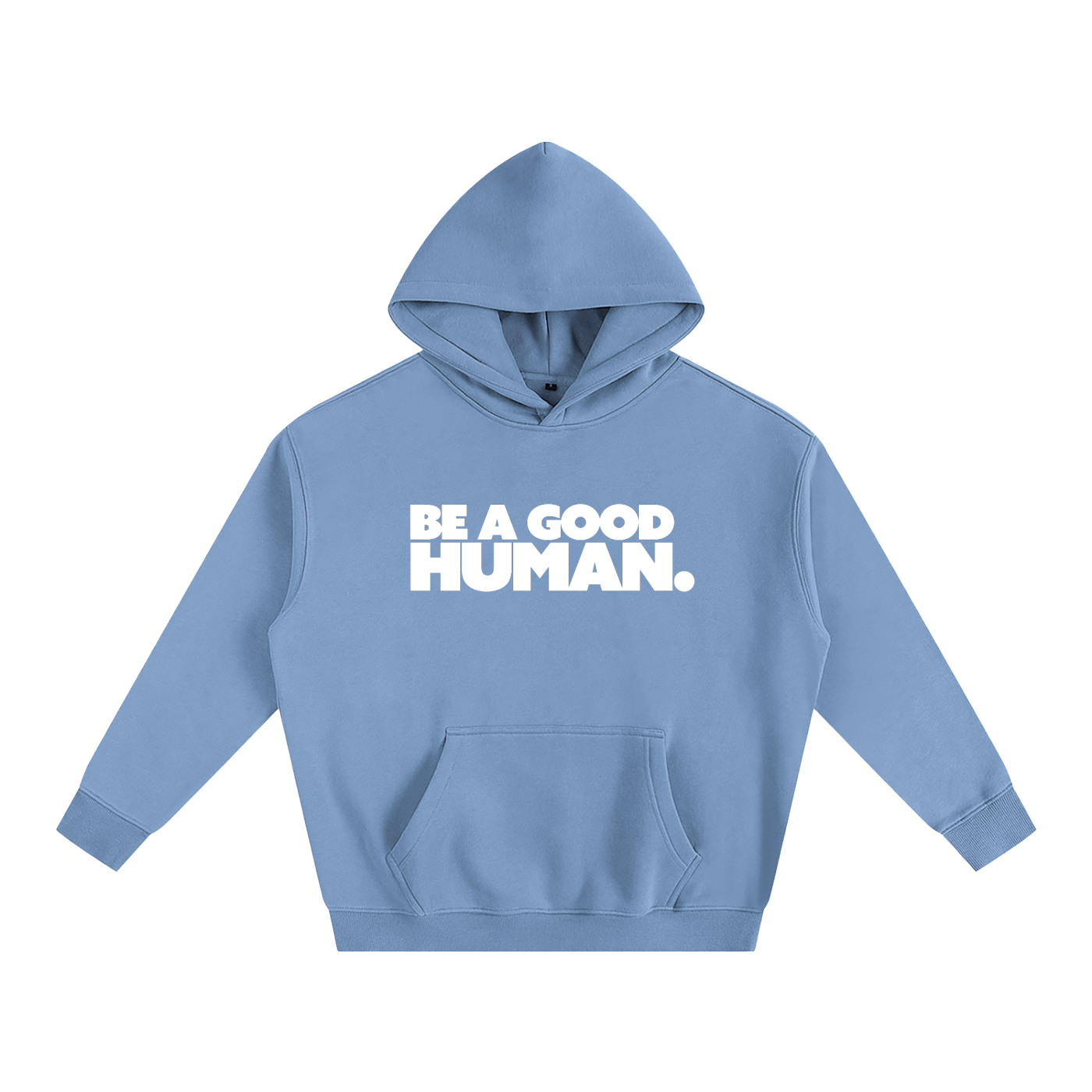 Be A Good Human Oversize Fleeced Hoodie