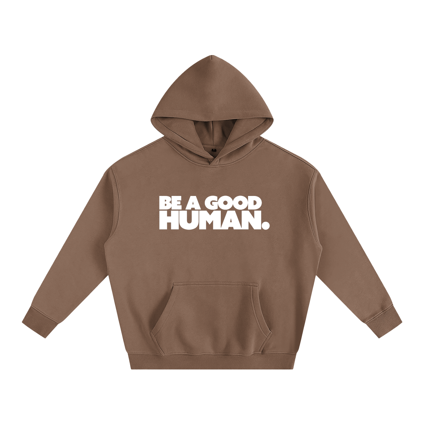 Be A Good Human Oversize Fleeced Hoodie