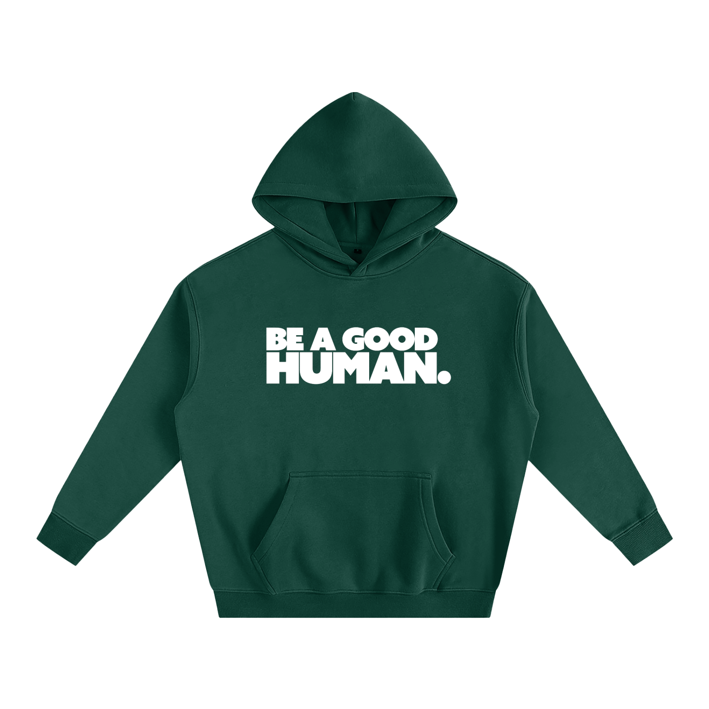 Be A Good Human Oversize Fleeced Hoodie